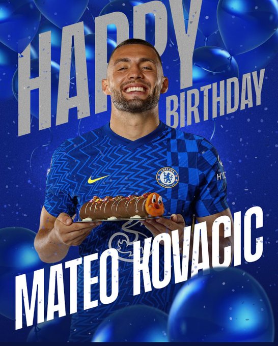 Happy Birthday Mateo Kovacic 