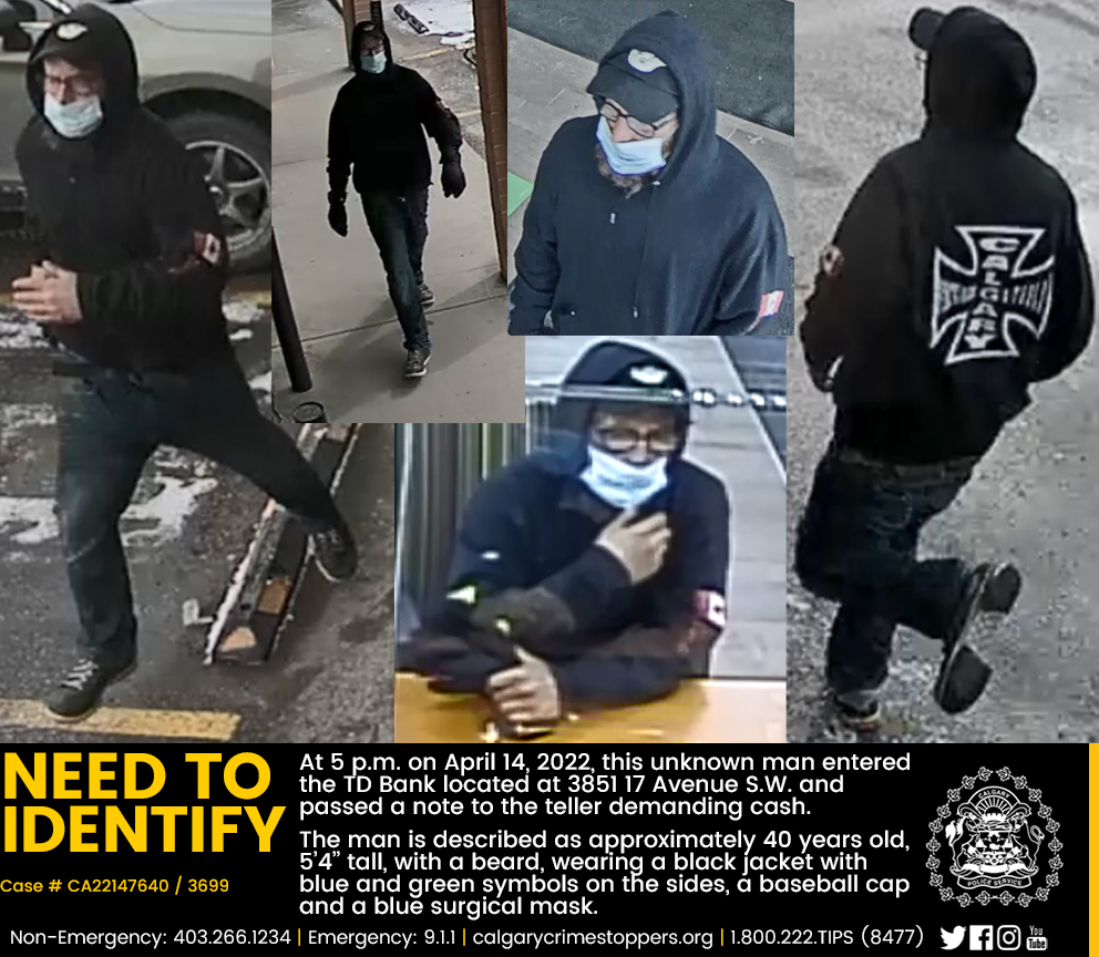 CalgaryPolice's tweet photo. We are asking the public for their help in identifying an unknown man believed to be responsible for an attempted bank robbery that occurred on Thursday, April 14, 2022, at the TD Bank located at 3851 17 Avenue S.W.

https://t.co/UET597QTff

CA22147640 / 3699

@canstopcrime #yyc https://t.co/ijnCVdkd8G
