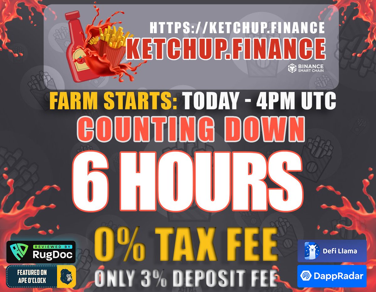 KetchupFinance's tweet photo. STARTS TODAY IN 6 HOURS - 4PM UTC
HIGH APR - LOW FEE - NO TAX - NO HARVESTLOCK
Dapp: https://t.co/ZbNpw5gdgB

🚀🤑BUY KETCHUP:
https://t.co/v0Fo43cQ0G

#BinanceSmartChain #Defi #yieldFarming #BSCGems #tokenlaunch #hiddengem #token #BTC #ETH #StableCoin #PassiveIncome #BNB #BSC https://t.co/Wkycz2z5nN