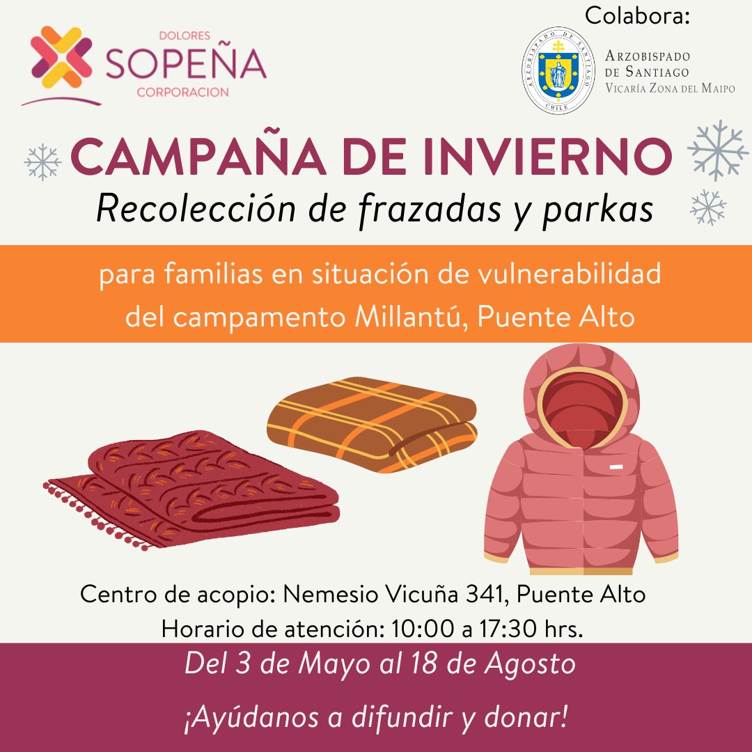 Colabora con nuestra Campaña de invierno_ ❄️☔ Desde el 7  de mayo hasta el 18 de agosto estamos recolectando frazadas y parkas para familias en situación de vulnerabilidad del campamento Millantú, Puente Alto. Las donaciones las recibimos en 📍Nemesio Vicuña 341, Puente Alto