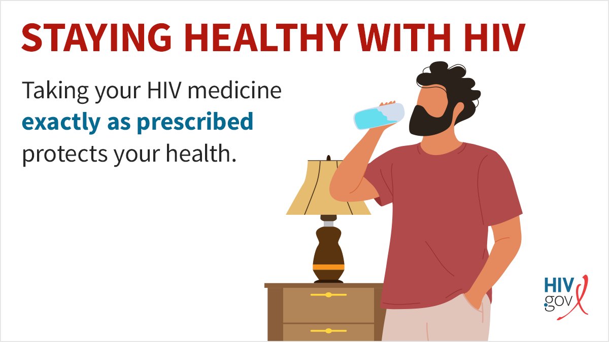 HIVGov's tweet photo. If you have #HIV, the most important thing you can do to stay healthy &amp; prevent transmission is to take your HIV medicine (known as antiretroviral therapy or ART) exactly as prescribed. ⬇️ https://t.co/EEXSJYtPBq