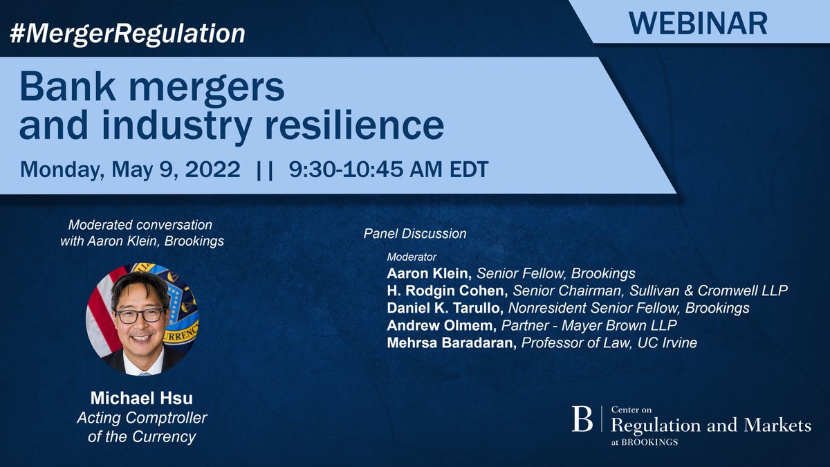 BrookingsEcon's tweet photo. Monday, 5/9: Acting Comptroller of the Currency Michael Hsu (@USOCC) will discuss the need to rethink large bank resolvability and industry resilience, followed by an expert panel. Register now: https://t.co/bBQQvPfGh4 & share your Qs: #MergerRegulation https://t.co/VTLiGwZbJP