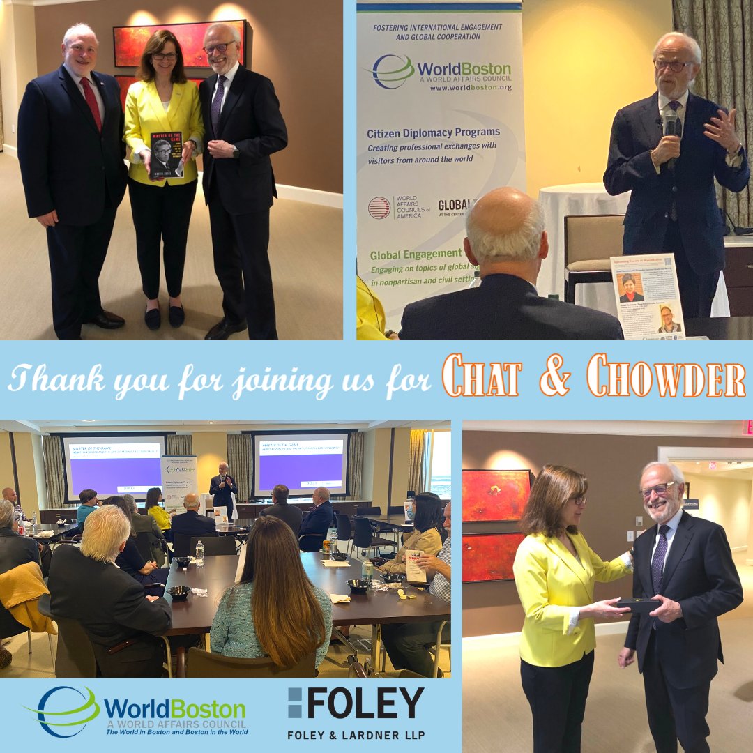 WorldBoston's tweet photo. Last night we had the honor of hosting @Martin_Indyk, Distinguished fellow at @CFR_org, for #ChatandChowder to discuss his new book "Master of the Game." Thank you to Ambassador Indyk for an insightful presentation, and thank you to @FoleyandLardner for hosting us! https://t.co/HLrKuKFGXB