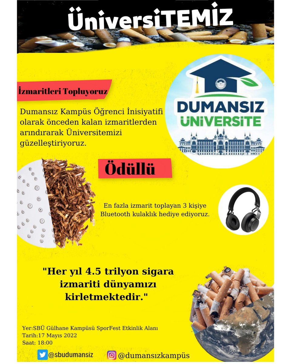 sbudumansiz's tweet photo. 17 Mayıs 2022 tarihinde saat 18.00’de Gülhane Kampüsü SporFest etkinlik alanında buluşuyoruz. Etkinliğimizde en fazla izmarit toplayan 3 kişiye Bluetooth kulaklık hediye ediyoruz. 
Üniversitemizi birlikte güzelleştirelim.
#dumansızhavasahası #dumansızkampüs #dumansızüniversite https://t.co/nY1uJasJMt