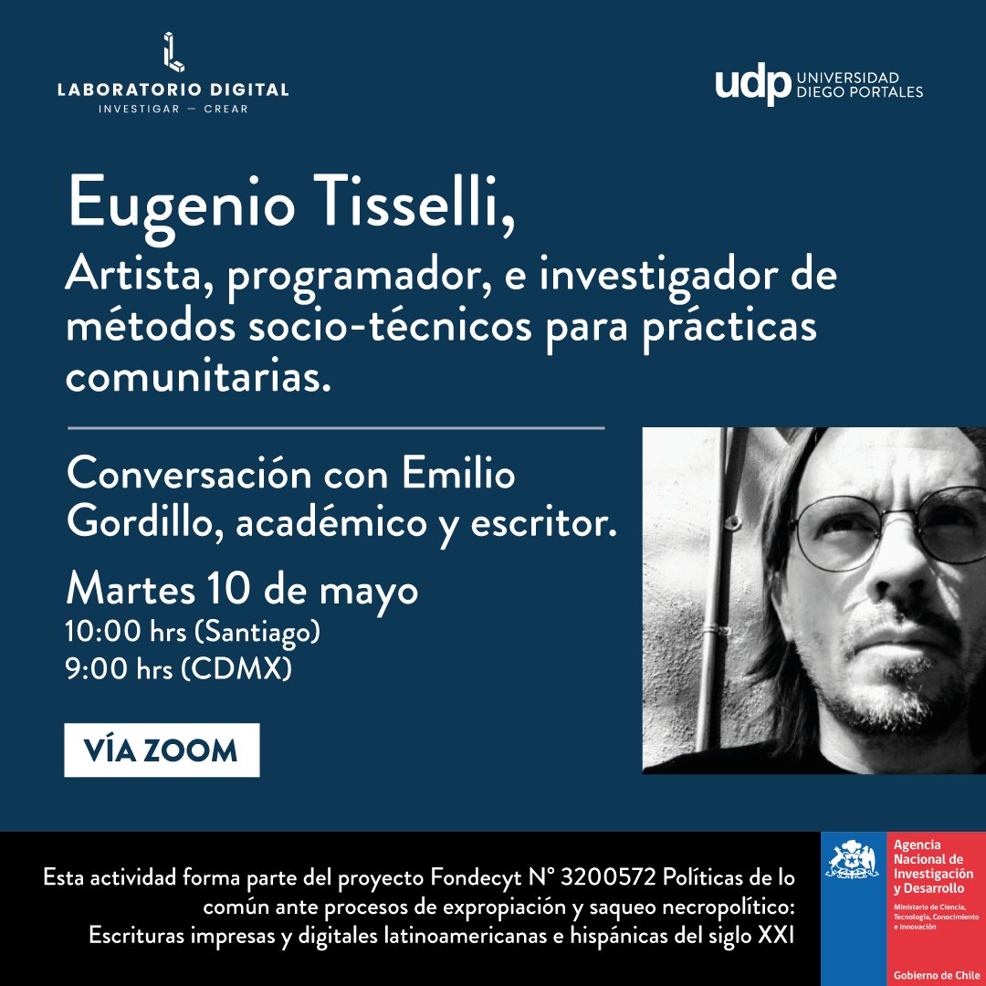 Ciclos_udp's tweet photo. 🔜Invitamos a participar, este próximo martes 10 de mayo (10 horas), en el conversatorio que sostendrán el artista, programador, e investigador de métodos socio-técnicos para prácticas comunitarias, Eugenio Tisselli; y el académico y escritor Emilio Gordillo✔️

cc @DigitalLabUDP https://t.co/SX8OxkAbfY