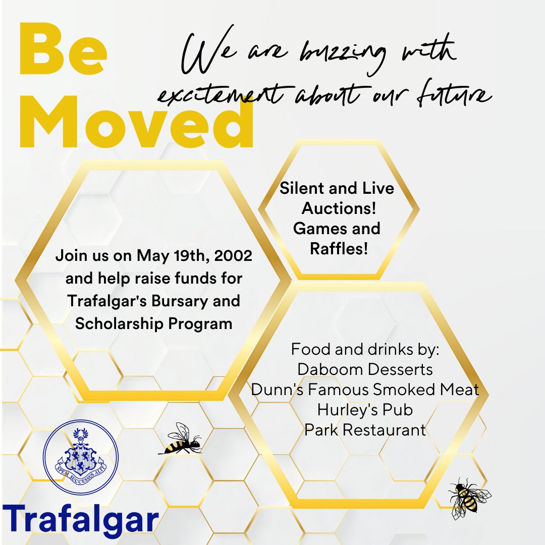 Join us on May 19th for an event BUZZING with excitement, food and live music! All funds raised will support Trafalgar's Bursary and Scholarship Program. Buy your tickets today: bit.ly/bemovedTICKETS