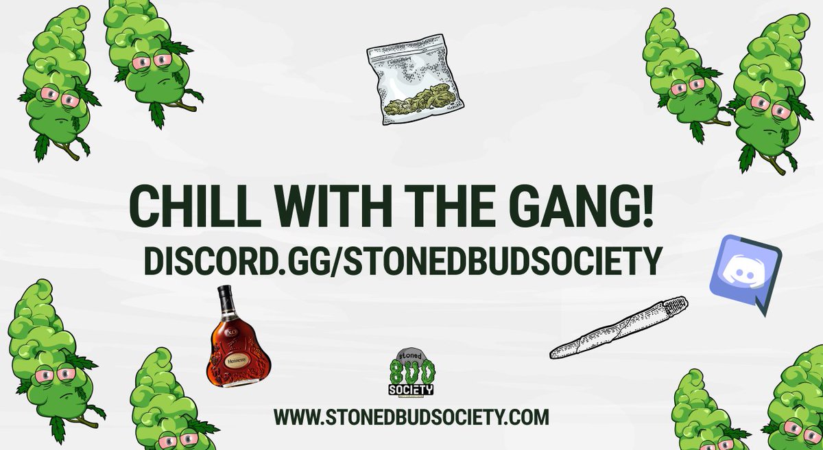 Roll something / Pour something up with the Stoned Bud Society!

Chill &amp; vibes with us in the discord!

discord.gg/stonedbudsocie…