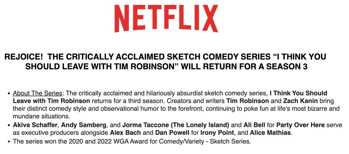ditzkoff's tweet image. Here's the official announcement from Netflix: I THINK YOU SHOULD LEAVE WITH TIM ROBINSON has been picked up for Season 3.