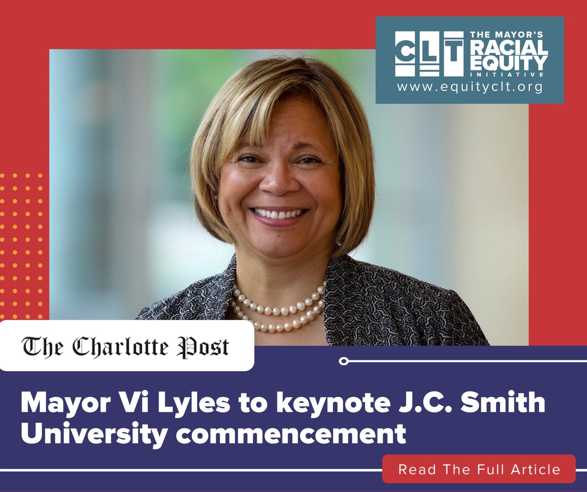 EquityCLT's tweet photo. Mayor Vi Lyles will deliver Johnson C. Smith University’s commencement keynote on May 15.
"In November, Lyles and corporate and civic leaders announce a $250 million public-private initiative to advance racial equity in Charlotte. " Read more here: https://t.co/LynfgvXtxV #equity https://t.co/UsWDsnMi8D