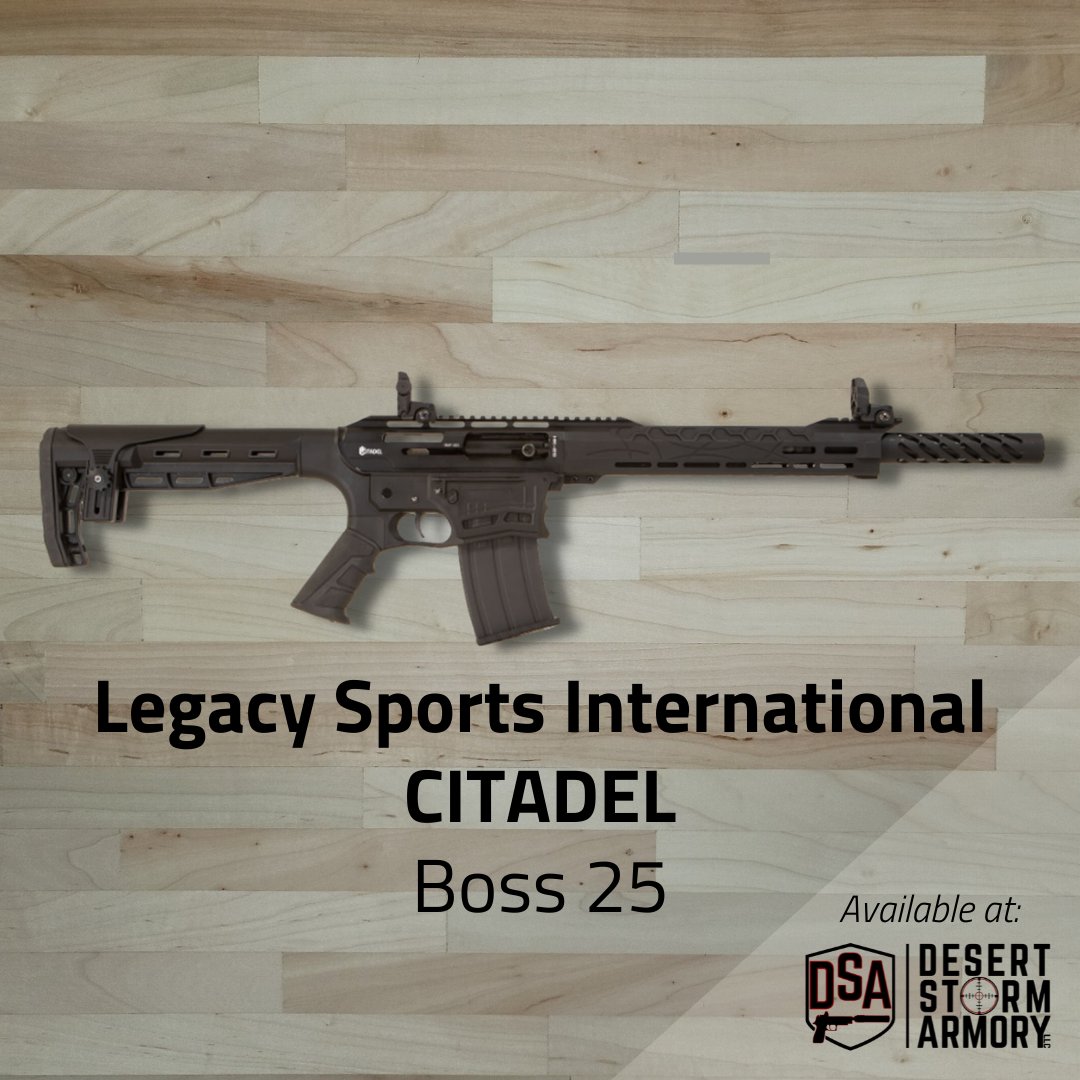 #LegacySportsInternational - CITADEL - Boss 25 #ARstyle #12gauge #shotgun 

This #semiauto shotty boasts a 18.75' barrel and comes with an adjustable cheek piece and two 5 RD detachable mags.

Check it out at desertstormarmory.com!

#FirearmFriday #Shotguns #SemiAutoShotgun