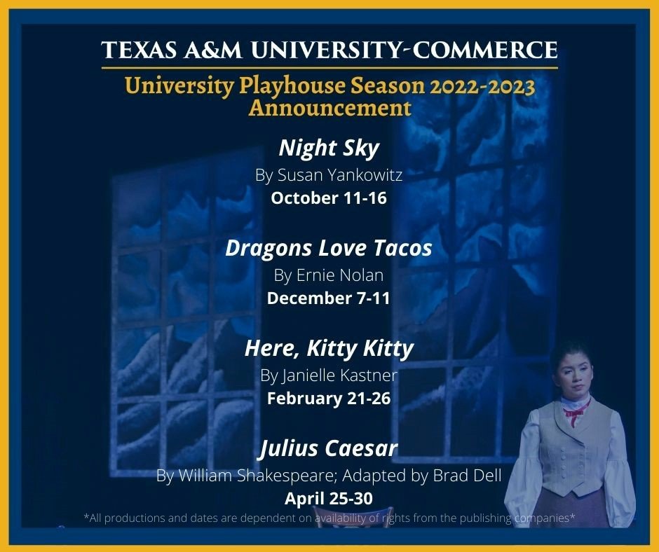 TAMUCPlayhouse's tweet photo. We are thrilled to announce our 2022-2023 season! We hope you will join us for all the fun next year!
#Universityplayhouse #seasonannouncement
#CHSSA #tamucplayhouse #theatre #tamuc #nightsky #dragonslovetacos #herekittykitty #juliuscaesar https://t.co/OpqiVyzGOJ