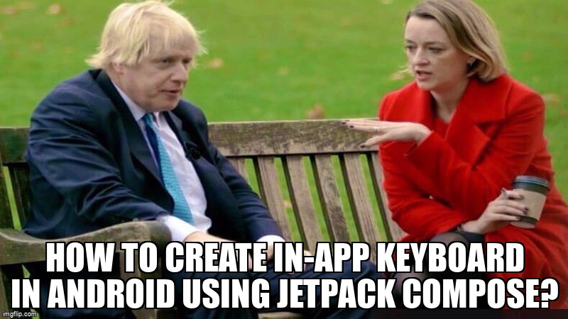 overflow_meme's tweet photo. How to create in-app keyboard in android using jetpack compose? https://t.co/1eXI39sb4Y #android #keyboard #textfield #input #androidjetpackcompose https://t.co/B9jMnt7vLn