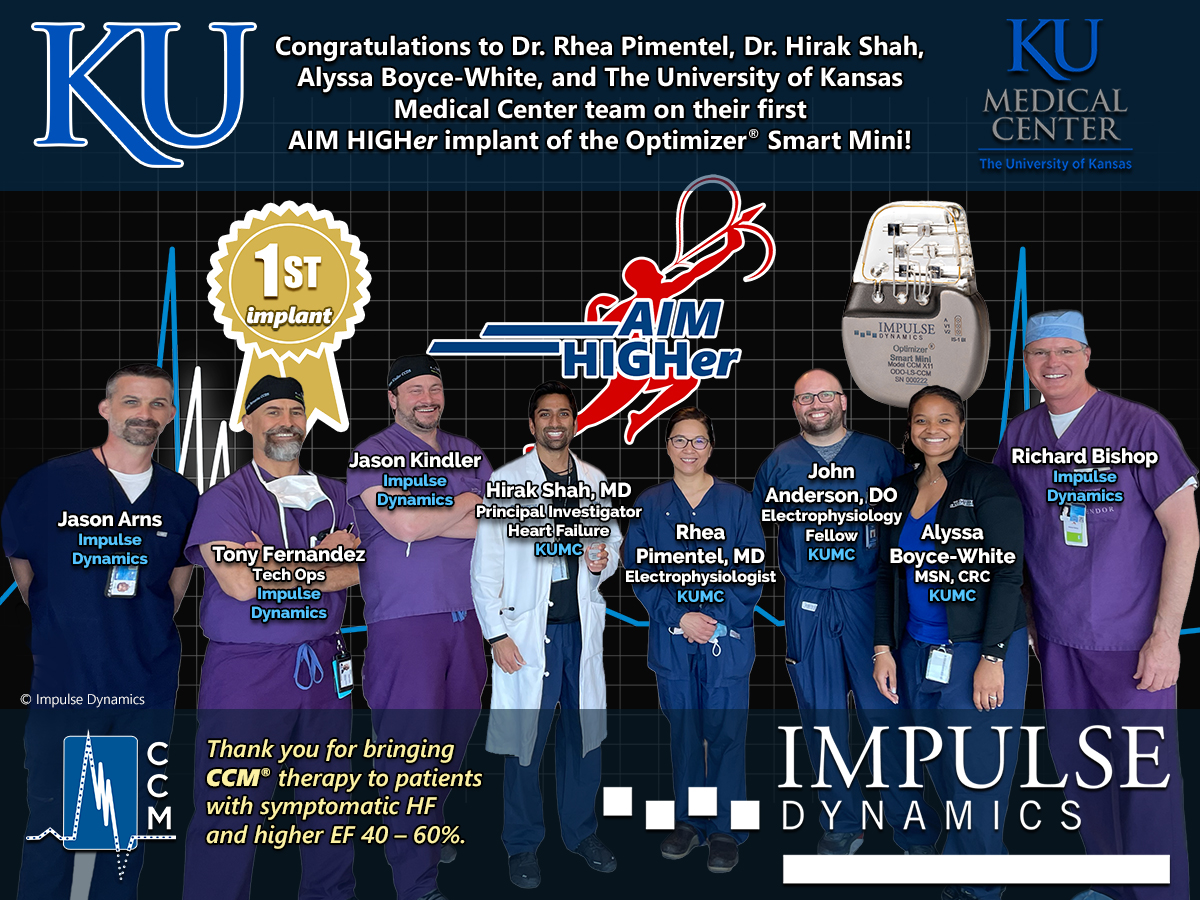 AIM HIGHer Study (@aimhigherstudy) on Twitter photo Congrats to <a href="/hirakshahmd/">Hirak Shah</a>
, <a href="/rheapimentel3/">rhea pimentel</a>
, <a href="/KUMedCenter/">KU Medical Center</a>
, and Alyssa Boyce-White, on their first AIM HIGHer implant of #Optimizer Smart Mini. Thank you for bringing #CCM therapy to patients with symptomatic HF and higher EF of 40 – 60%.
#HFpEF #AIMHIGHER #heartfailure #epeeps Congrats to <a href="/hirakshahmd/">Hirak Shah</a>
, <a href="/rheapimentel3/">rhea pimentel</a>
, <a href="/KUMedCenter/">KU Medical Center</a>
, and Alyssa Boyce-White, on their first AIM HIGHer implant of #Optimizer Smart Mini. Thank you for bringing #CCM therapy to patients with symptomatic HF and higher EF of 40 – 60%.
#HFpEF #AIMHIGHER #heartfailure #epeeps