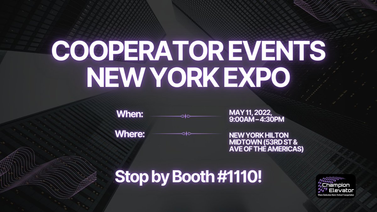Join Champion Elevator at New York’s biggest &amp; best Co-op, Condo &amp; Apartment Expo! The event takes place on May 11th, 2022, from 9:00am to 4:30pm at the Hilton Hotel, located at 53rd Street and Avenue of the Americas. Visit us at booth 1110! Register now: ow.ly/3bMy50J1gwv