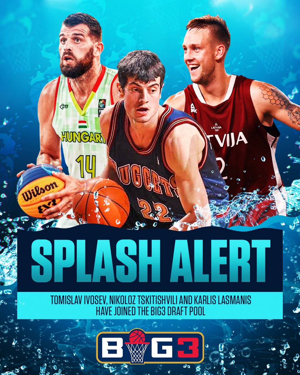 thebig3's tweet photo. SPLASH ALERT 💦💦💦 

Some of the greatest international basketball talent is set to join the 2022 BIG3 Draft Pool. 

Welcome Karlis Lasmanis, Tomislav Ivosev, and Nikoloz Tskitshvili. https://t.co/NYR9cleusf