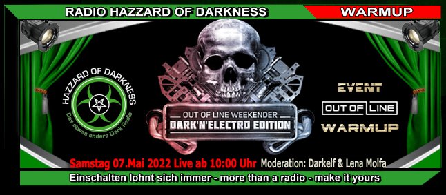 RadioHoD's tweet image. radio-hazzardofdarkness.de 
Samstag 07.Mai 2022 ab 10:00 Uhr
WarmUp zum Out Of Line Weekender &quot;Dark&apos;n&apos;Electro Edition&quot; 2022
Moderation: Michaela Rehrl-Maisenhälder (Darkelf) &amp;amp; Lena Molfa
#hazzardofdarkness #OutOfLine #outoflineweekender #DarknElectroEdition #Berlin #Heimathafen uvm.