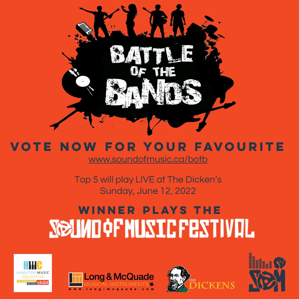 VOTE NOW!
Thank you to all the bands who submitted for our first annual SOM Battle of the Bands! Our judges have selected the top 10, now it's up to YOU to select the top 5 who will play LIVE at <a href="/DickensPub/">The Dickens</a> on June 12th. Visit soundofmusic.ca/botb to vote for your favourite