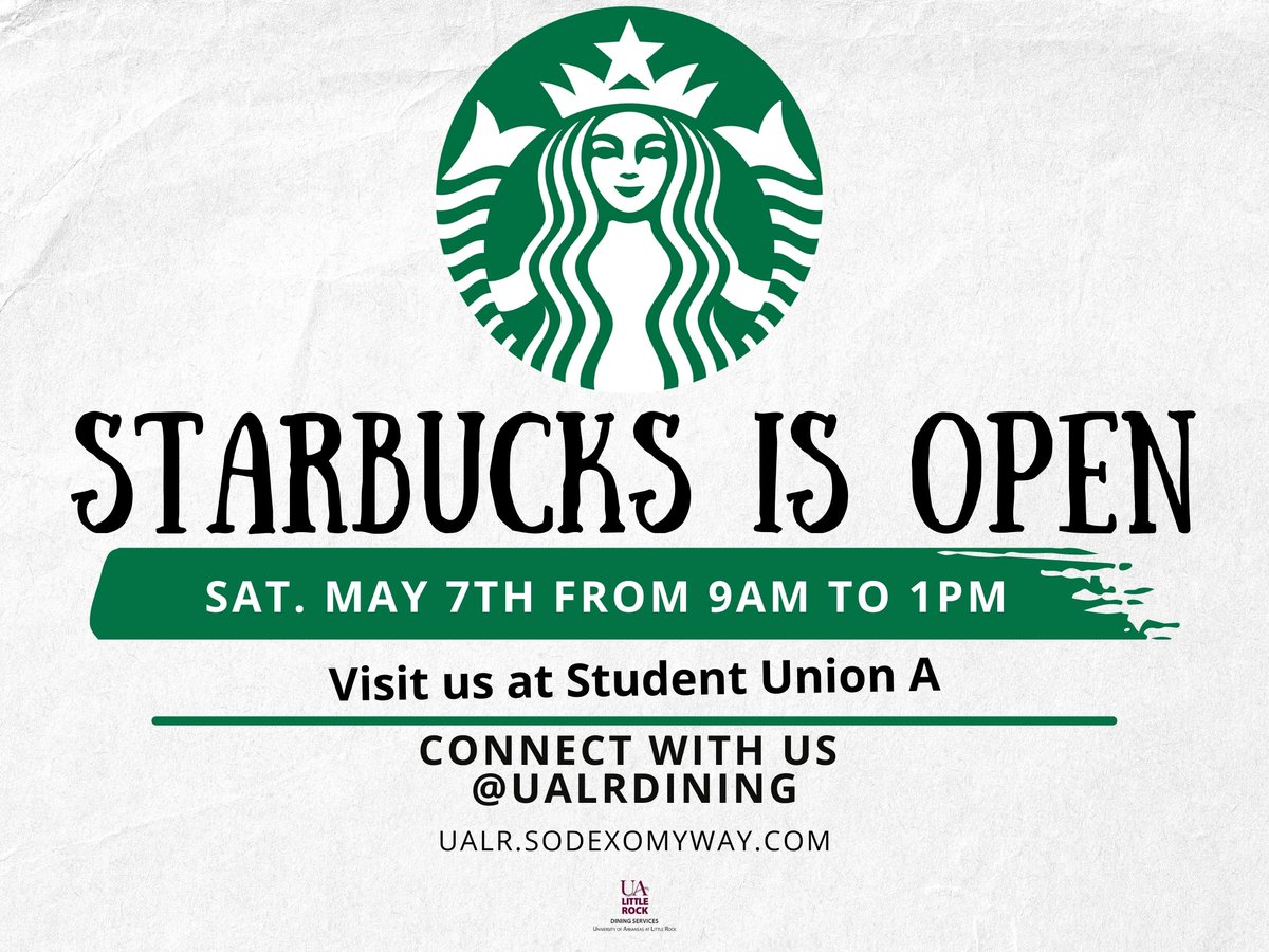 ualrdining's tweet image. Tomorrow ☕ Starbucks will be open, May 7th from 9am until 1pm.  We can't wait to serve you this Saturday. #UALittleRock #UALRDining