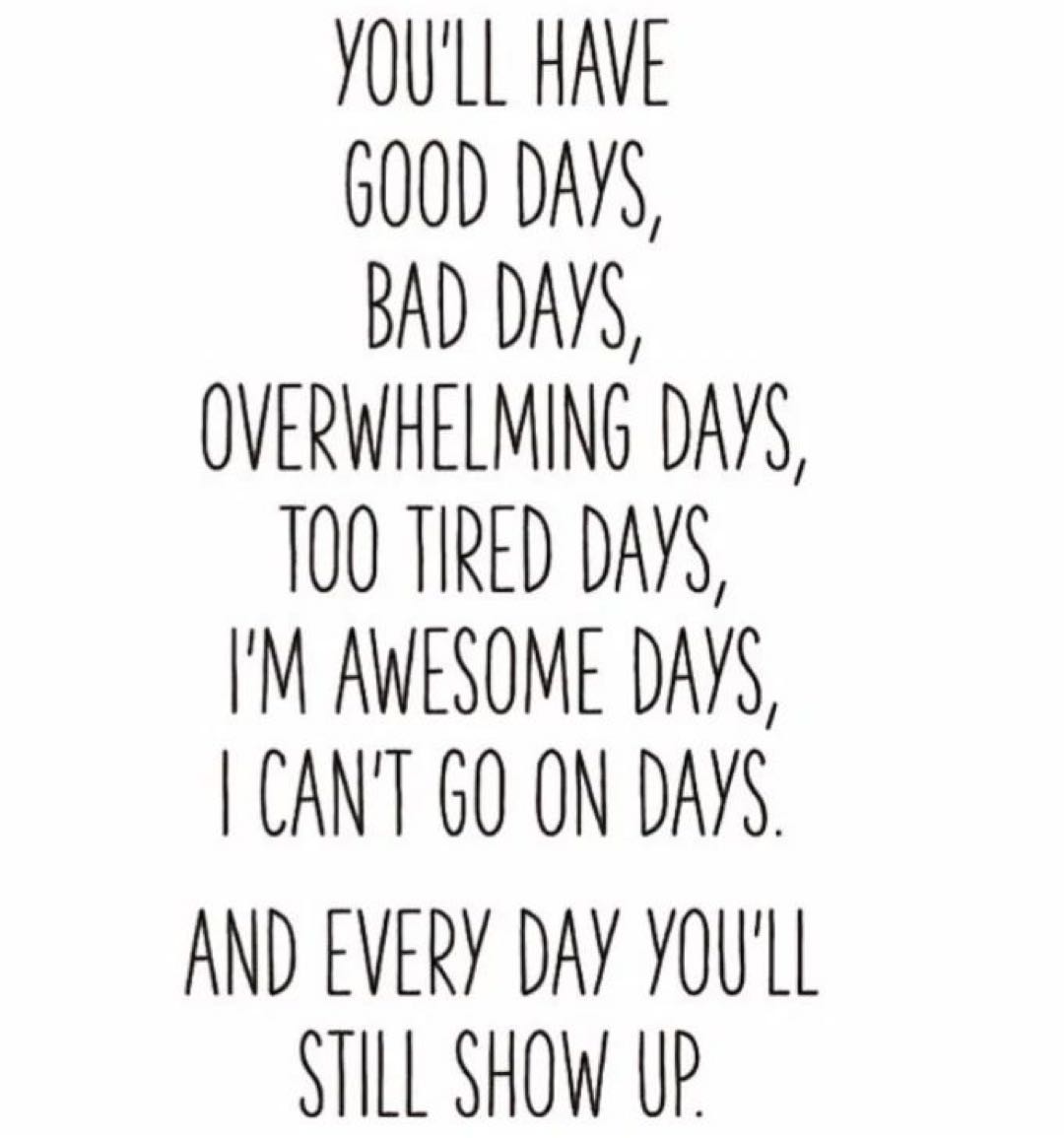 And everyday you'll still show up 💙