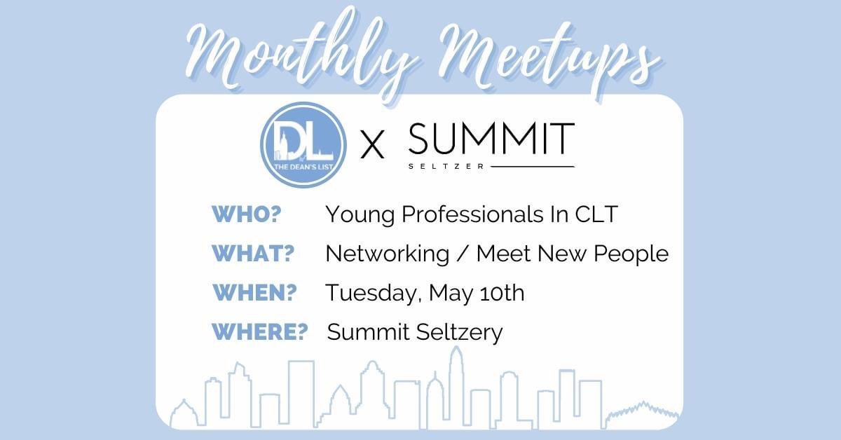 🗓️ TDL X Summit Seltzer is excited to host our first monthly meetup, May 10!

🌐 Mark your calendar from 6-8p at Summit Seltzer, because we’ve made a place for YOU &amp; #Charlotte young professionals to #network authentically &amp; casually: thedeanslist.me