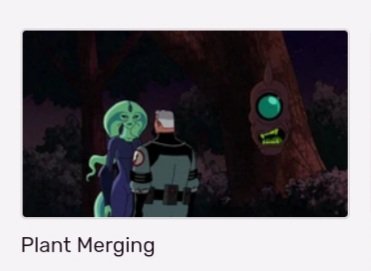 OOCBen10Wiki's tweet photo. Plant Merging https://t.co/RuYj0kM66O