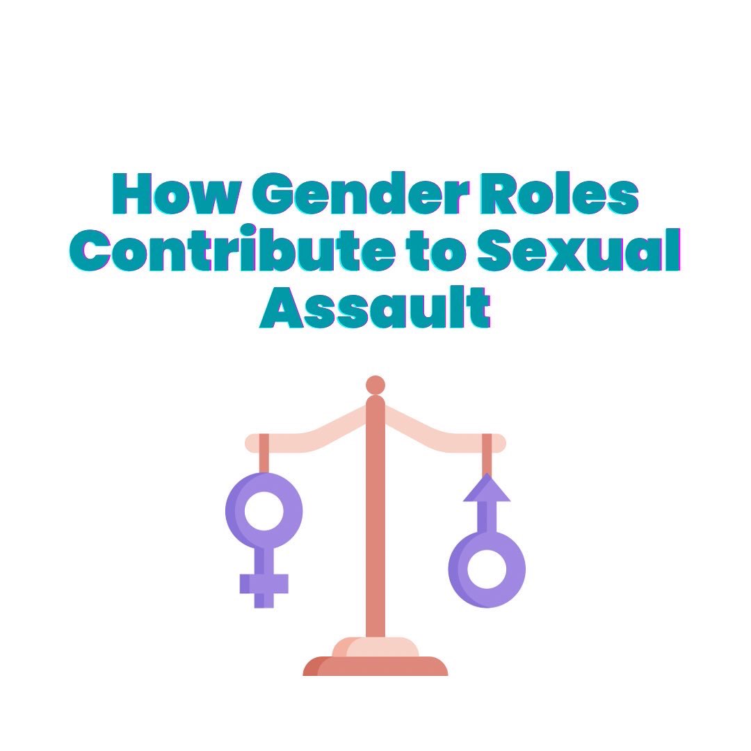 Standing Together To End Sexual Assault On Twitter: "Let's Talk About Gender  Roles... Swipe Through For More Information About Common Beliefs About Gender  Roles, How They Contribute To Sexual Assault, And How