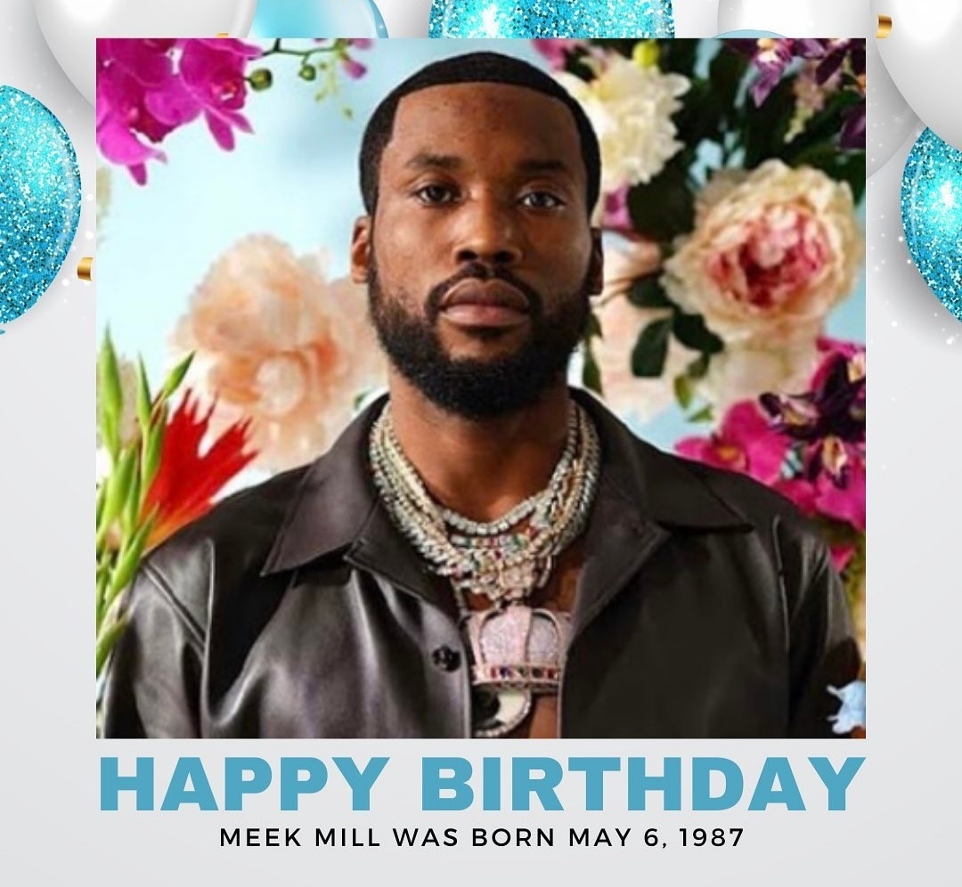 Happy Born Day, Meek Mill!   . . .      