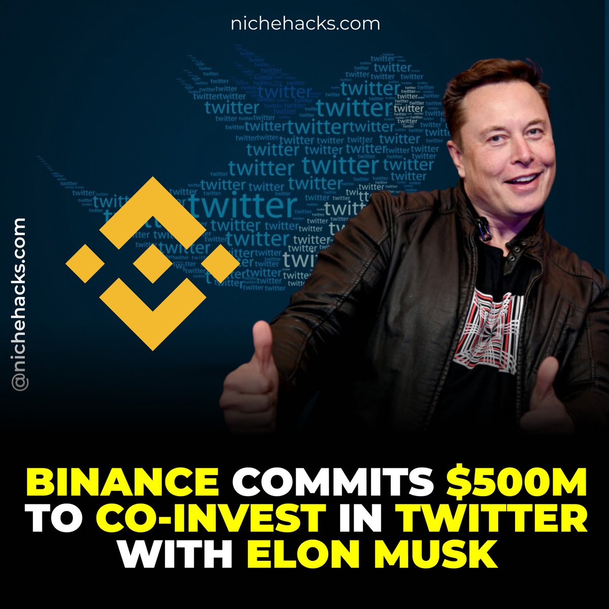niche_hacks's tweet photo. Binance commits $500m to co-invest in Twitter with Elon Musk

#NicheHacks
#NFT
#NFTS
#NFTdrop
#NFTcommunity
#money
#onlinemarketing
#motivation
#affiliateprogram
#workfromhome
#entrepreneurship
#makemoney
#success
#affiliatemarketingtraining https://t.co/uR1Yj6Pqwa