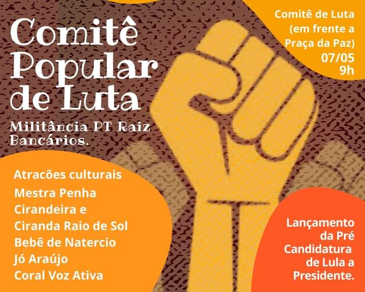 Chegou a hora! A caminhada vem de longe, mas agora é o momento de festejar o início da reconstrução do nosso Brasil.O Comitê Popular de Luta "Militância PT Raiz - Bancários" te convida para Lançamento da Pré Candidatura de Lula a Presidente.
Venham participar
Militância PT Raiz