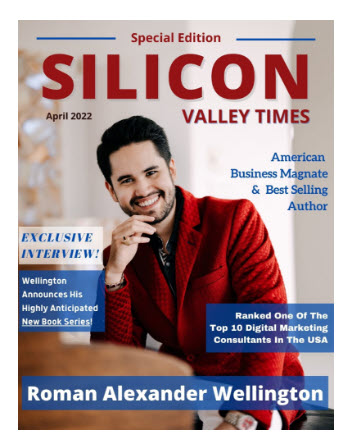 //www.siliconvalleytime.com/entrepreneur/roman-alexander-wellington-april-cover-story-interview/