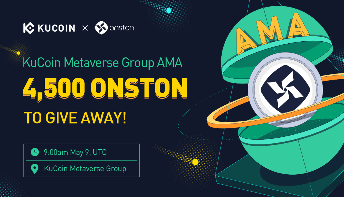 kucoincom's tweet photo. Join KuCoin #Metaverse Group AMA with @onstonofficial, 4,500 $ONSTON to Give Away!

500 ONSTON each for pre-AMA tasks!

⏰ 9am UTC on May 9 

🔥 RT &amp; Follow @kucoincom @onstonofficial

🔥 Join KuCoin #Metaverse group: https://t.co/92IagrPj1S

🔥 Fill out: https://t.co/PBYMHhet96 https://t.co/XIRY3hqmJl