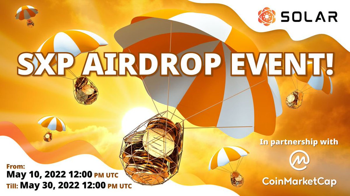 The #Solar (SXP) Airdrop Campaign goes live on May 10, 2022, at 12:00 PM UTC! Retweet this Airdrop announcement and tag 3 of your friends, and complete all other tasks specified on this link: coinmarketcap.com/currencies/sxp… to get a chance to win #SXP rewards!✨