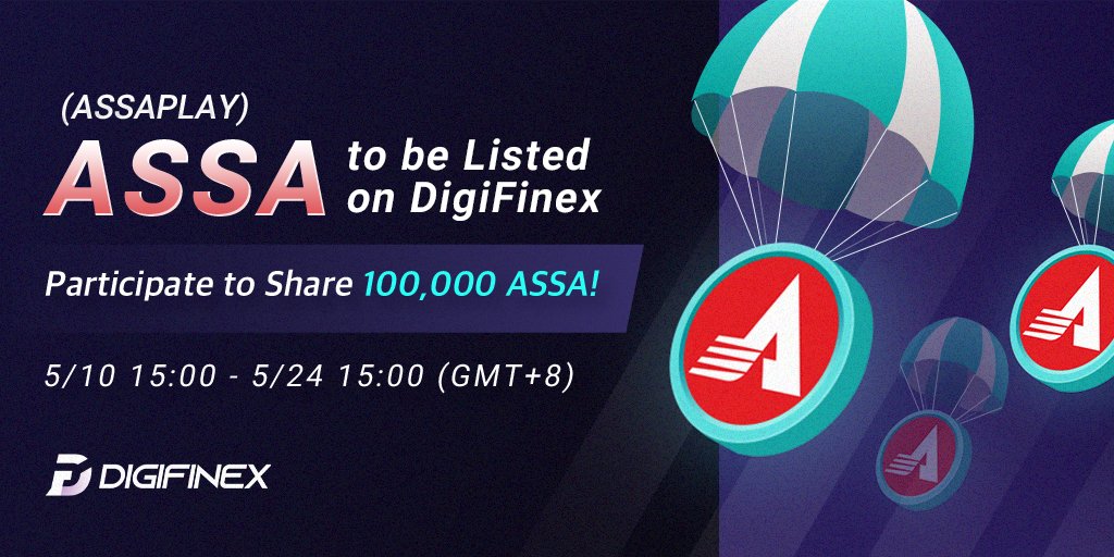 DigiFinex's tweet photo. 💰Trading Token: $ASSA @assa_play
⏰Trading Time: May 10th 11:00 (GMT+8)
👉Details: https://t.co/t26sNIgBHL
👉Register: https://t.co/I4UrGkxKgp
#Bitcoin #Crypto #Metaverse  #blockchain #Web3 #cryptocurrency #CryptoNews #Karaoke #token #AirdropCrypto #EntertainmentNews #kpop #Earn https://t.co/GmIkPGVSXn