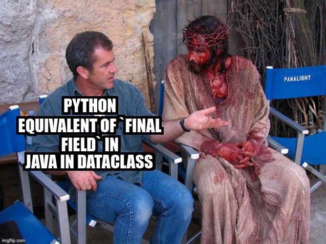 overflow_meme's tweet image. Python equivalent of `final field` in java in dataclass stackoverflow.com/questions/7214… #pythondataclasses #python