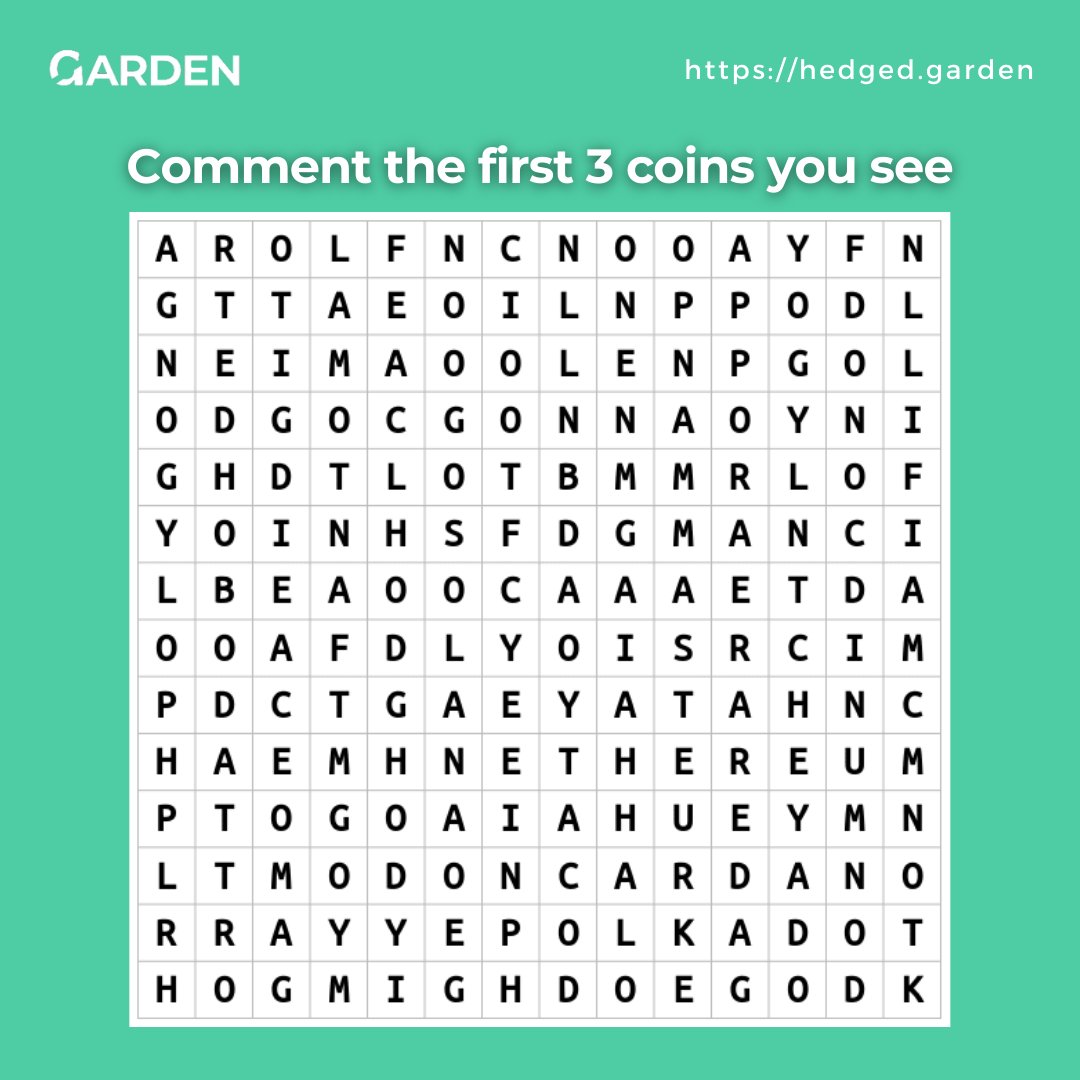 GardenProtocol's tweet photo. Let's play a game! Comment down below the first 3 coins that you spot! 👀

#GardenProtocol #cryptowordsearch #wordsearch https://t.co/HbTonVEu42