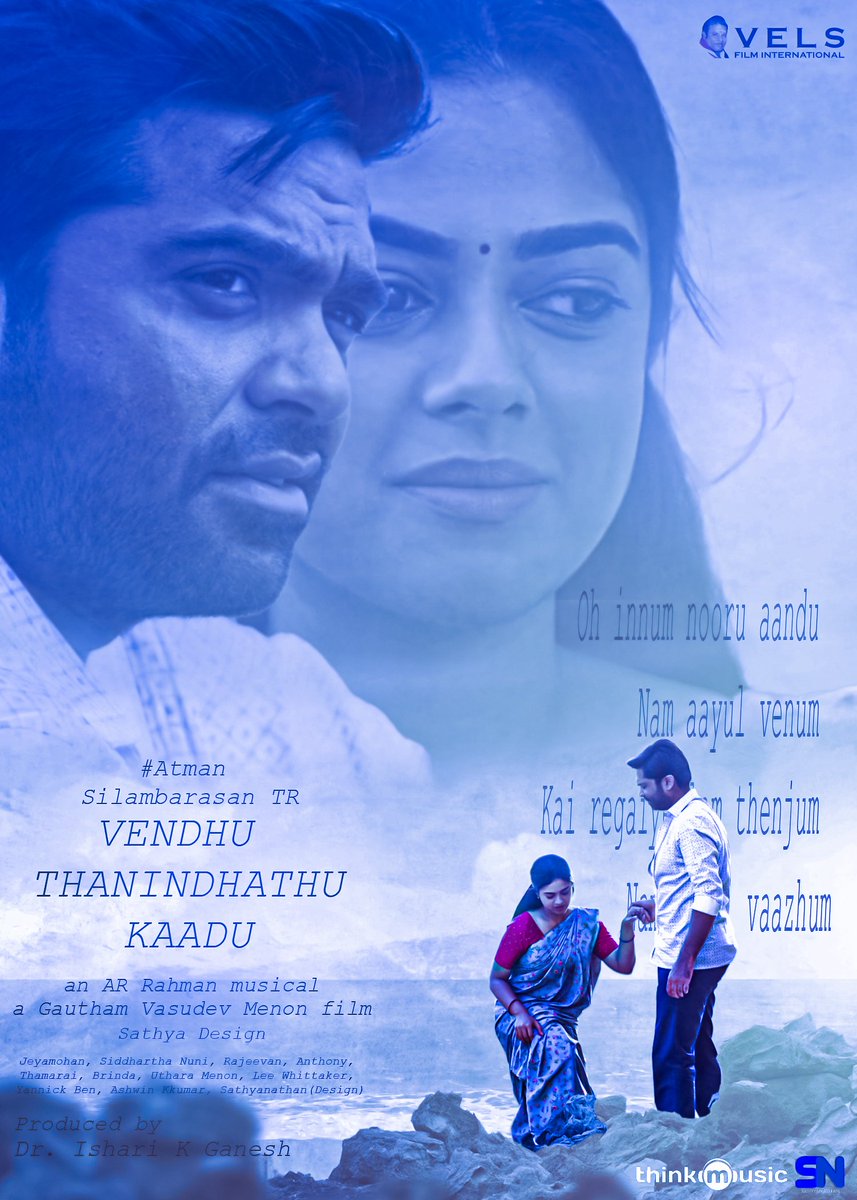 SatNat47's tweet photo. Here is my design for #VendhuThanindhathuKaadu #VTK #VTKFirstSingle #KaalathukkumNeeVenum #SilamabarasanTR #ARRahman #GauthamVasudevMenon 
#SiddhiIdnani 

@SilambarasanTR_ @SiddhiIdnani @menongautham @arrahman @VelsFilmIntl @thinkmusicindia https://t.co/sxW79wwfys