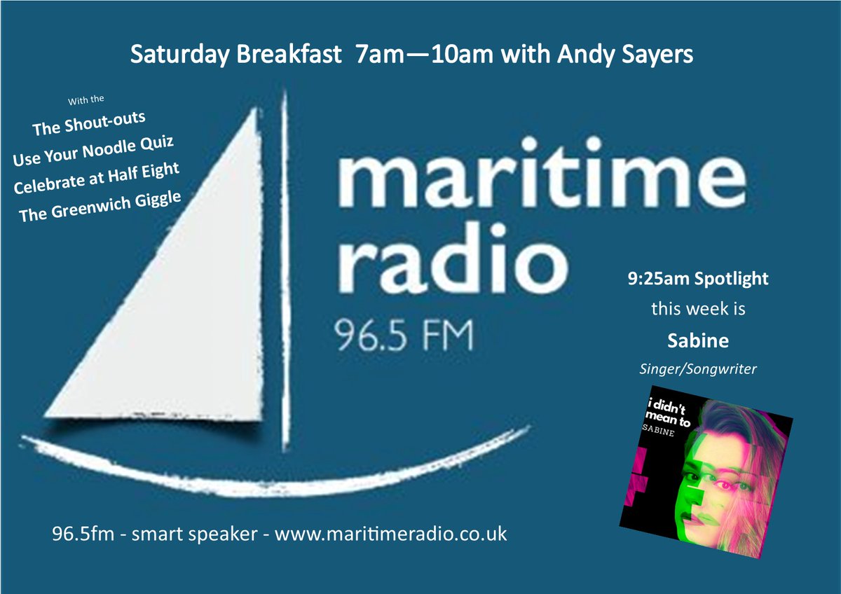 Saturday's Greenwich Breakfast, why not join the shout-out club? Get a good morning from me for you, your family or friends, get your emails in quick, hello@maritimeradio.co.uk 
Here from singer/songwriter <a href="/_SabineOfficial/">Sabine Official</a>  in the 9:25am Spotlight. See you from 7am on 96.5fm