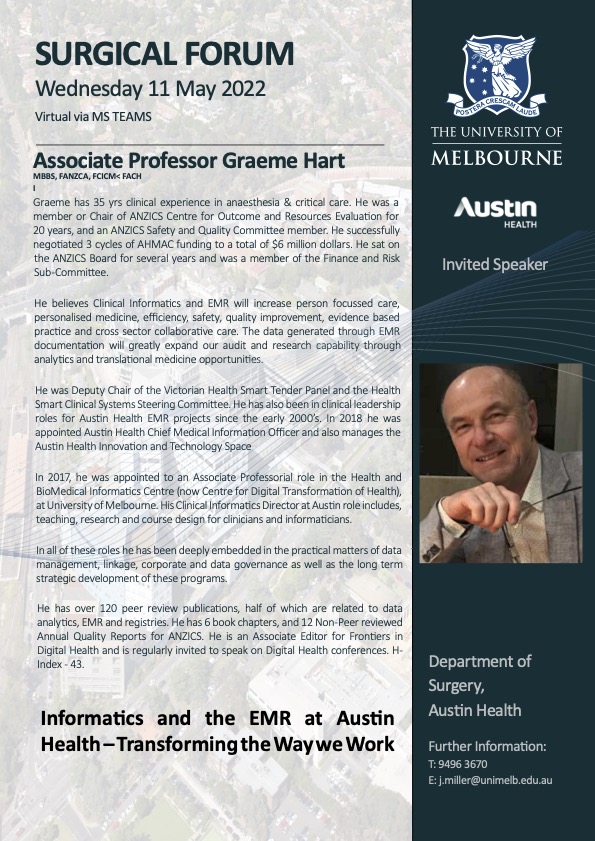 ANSASurgery's tweet photo. Surgical Forum 11th May 2022, commencing at 7.15am.  Our speaker is Assoc Prof Graeme Hart, Chief Medical Information Officer, Austin Health  and members of the EMR Team will be presenting a lecture on “Informatics and the EMR at Austin health – Transforming the Way we Work”. https://t.co/phA2Iz4eda