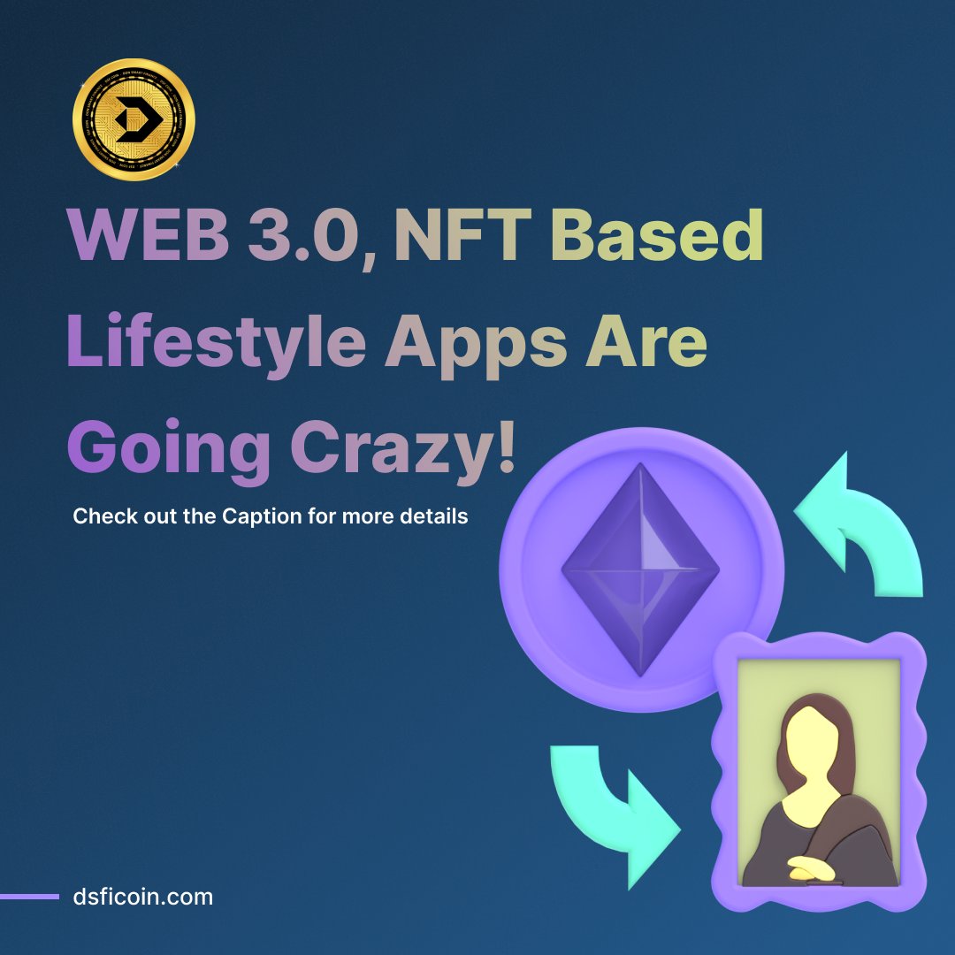 DsfCoin's tweet photo. Web 3 Lifestyle applications are exploding, owing to the fact that they allow users to engage with the environment while also utilizing the fundamental aspects of the lifestyle as well as the distinctive NFT principles.#web3 #nft #nftart #nfts https://t.co/I9EHZ82z0f