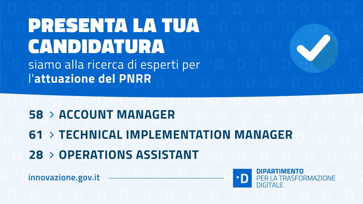 📢Vuoi contribuire alla realizzazione degli obiettivi del #PNRR sul territorio? Siamo alla ricerca di:
✅58 Account Manager;
✅61 Technical Implementation Manager;
✅28 Operations Assistant. 
🆙Presenta la tua candidatura qui entro il 20 maggio 2022👇innovazione.gov.it/dipartimento/p…