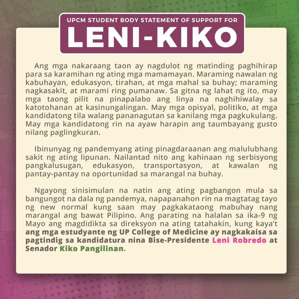 UPMedSC's tweet photo. [UPCM Student Body Statement of Support for Leni and Kiko]

Nagkakaisa ang mga estudyante ng UP College of Medicine sa pagtindig sa kandidatura nina Bise-Presidente Leni Robredo at Senador Kiko Pangilinan. Basahin ang buong pahayag dito: https://t.co/2gBjNcRRfs
