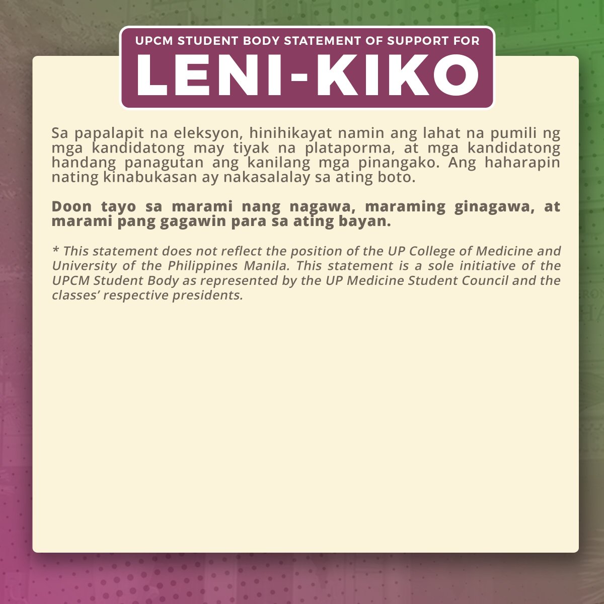 UPMedSC's tweet photo. [UPCM Student Body Statement of Support for Leni and Kiko]

Nagkakaisa ang mga estudyante ng UP College of Medicine sa pagtindig sa kandidatura nina Bise-Presidente Leni Robredo at Senador Kiko Pangilinan. Basahin ang buong pahayag dito: https://t.co/2gBjNcRRfs