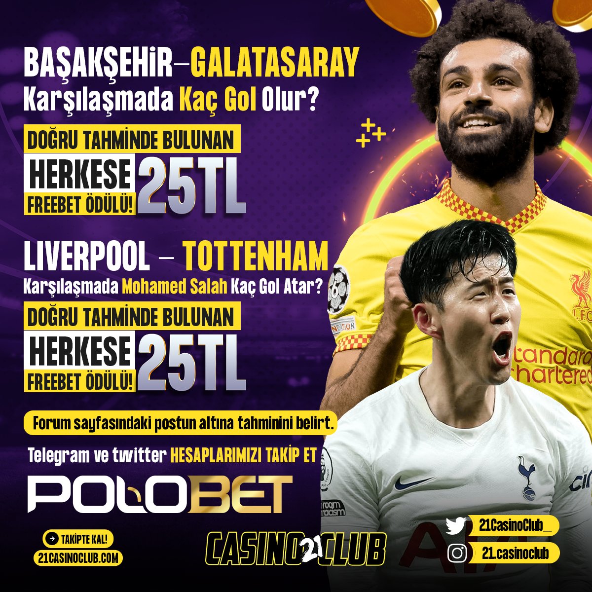 21CasinoClub_'s tweet photo. ⚽️ Başakşehir - Galatasaray Karşılaşmada Kaç Gol Olur? Doğru 

⚽️ Liverpool - Tottenham Karşılaşmada Mohamed Salah Kaç Gol Atar? 

✅Doğru tahmin eden herkese 25 tl Freebet Ödül!! HER KARŞILAŞMANIN ÖDÜLÜ AYRIDIR.

✅ Telegram ve Twitter  TAKİP 
Detaylar👉 https://t.co/mSn5BVsQ8M https://t.co/q4vrsLU3l6