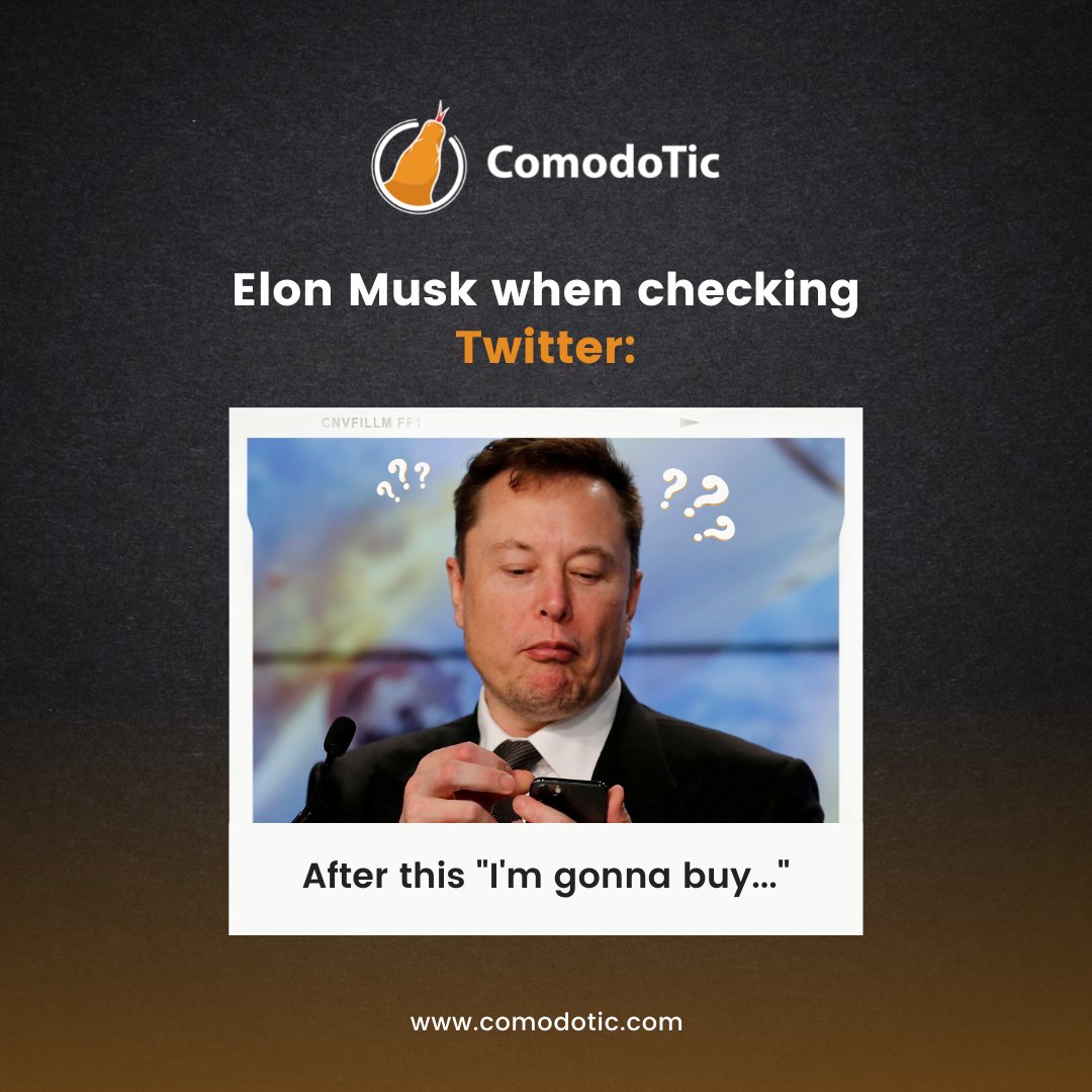 Comodotic's tweet photo. After Twitter, what will Elon Musk buy next? 🤔
.
.
.
#comodotic #launchpad #investment #crypto #coin #blockchain #technology #cryptocurrency #crypto #cryptomemes #dailymemes #meme #memes #elonmusk #twitter https://t.co/UaxWLWn5Vi