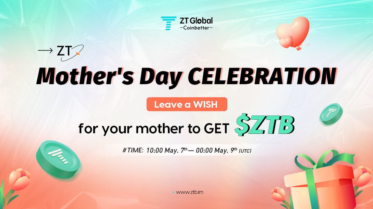 ZT_exchange's tweet photo. 👩‍👦👩‍👧#ZT Mother's Day CELEBRATION 👩‍👦‍👦👩‍👧‍👧

✋Join us to get $ZTB Airdrop💕

❤️Follow @ZT_exchange 
❤️Like &amp;Rt
❤️Leave a WISH for your mother in the comment

🎁10 ppl randomly picked to get $ZTB Airdrop🪂

⏰10:00,7th,May.~00:00,9th,May.2022(UTC) https://t.co/ADj7qOMQvB