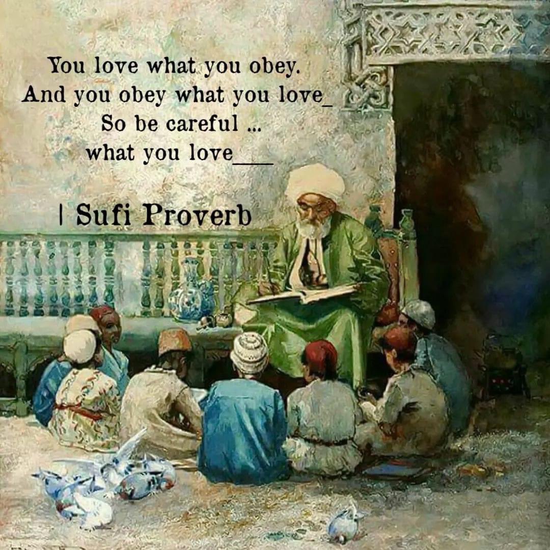 graceLibrarian's tweet photo. You love what you obey.
And you obey what you love. So be careful...
What you Love.

~ Sufi Proverb https://t.co/uhUdZN8Iyn