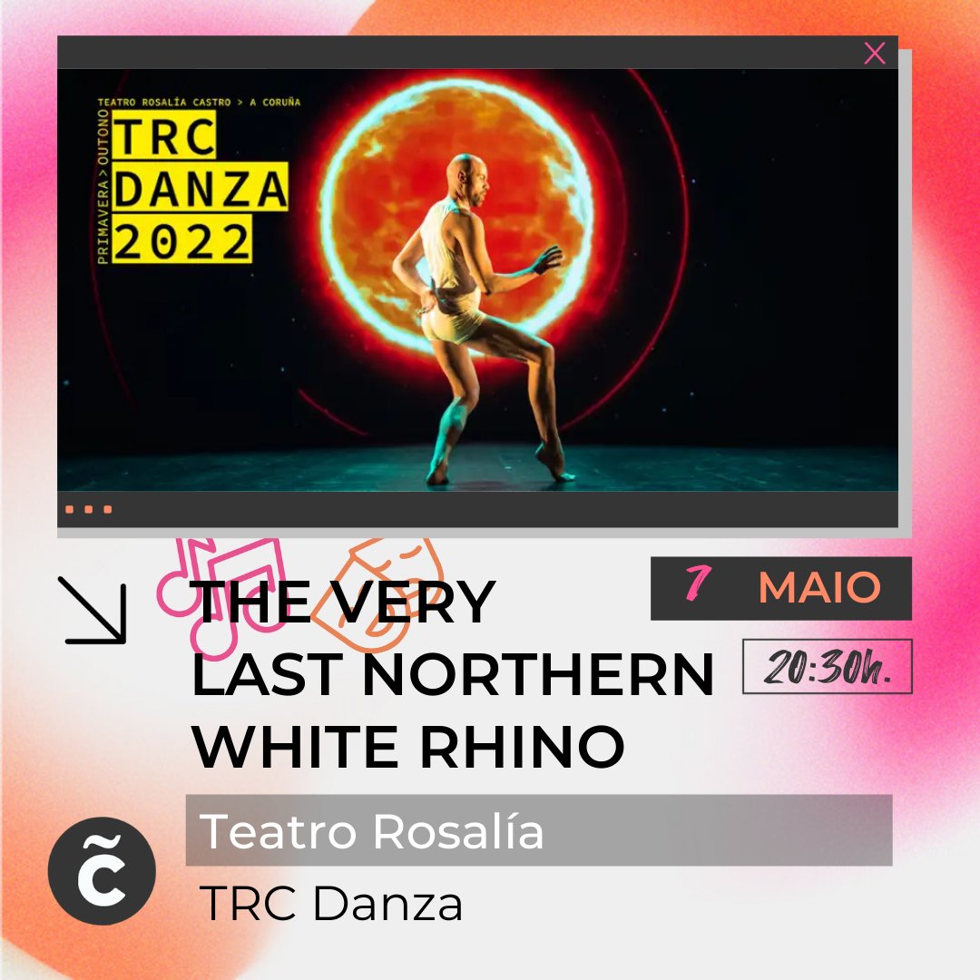 Cultura_Coruna's tweet photo. 🩰 No @TeatroRosalia temos tamén cita, onde representarase 'The very last northern white rhino' como parte do #TRCDanza. https://t.co/UjLvzzSaP7