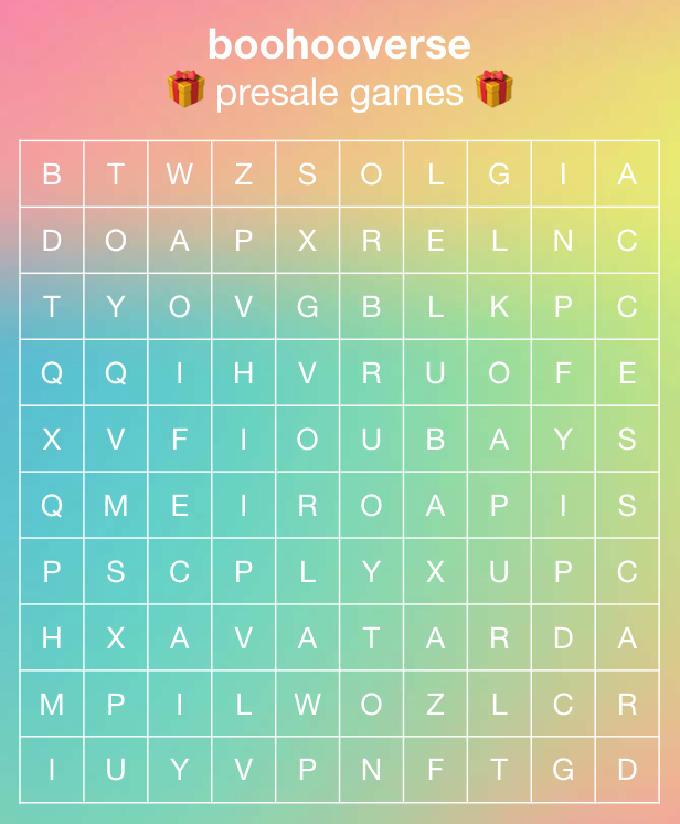 boohooverse's tweet photo. 🎁 presale saturdays 🎉

our avatar drop mints in 8 days &amp; we're giving away 20 presale spots 👀

1️⃣ like &amp; RT this post
2️⃣ comment/screenshot your answers below
3️⃣ follow @boohooverse

clue: 6 words to be found 🕵️‍♀️

winners randomly selected from correct answers 🤝

good luck! 💕 https://t.co/DB6x1cqV3H
