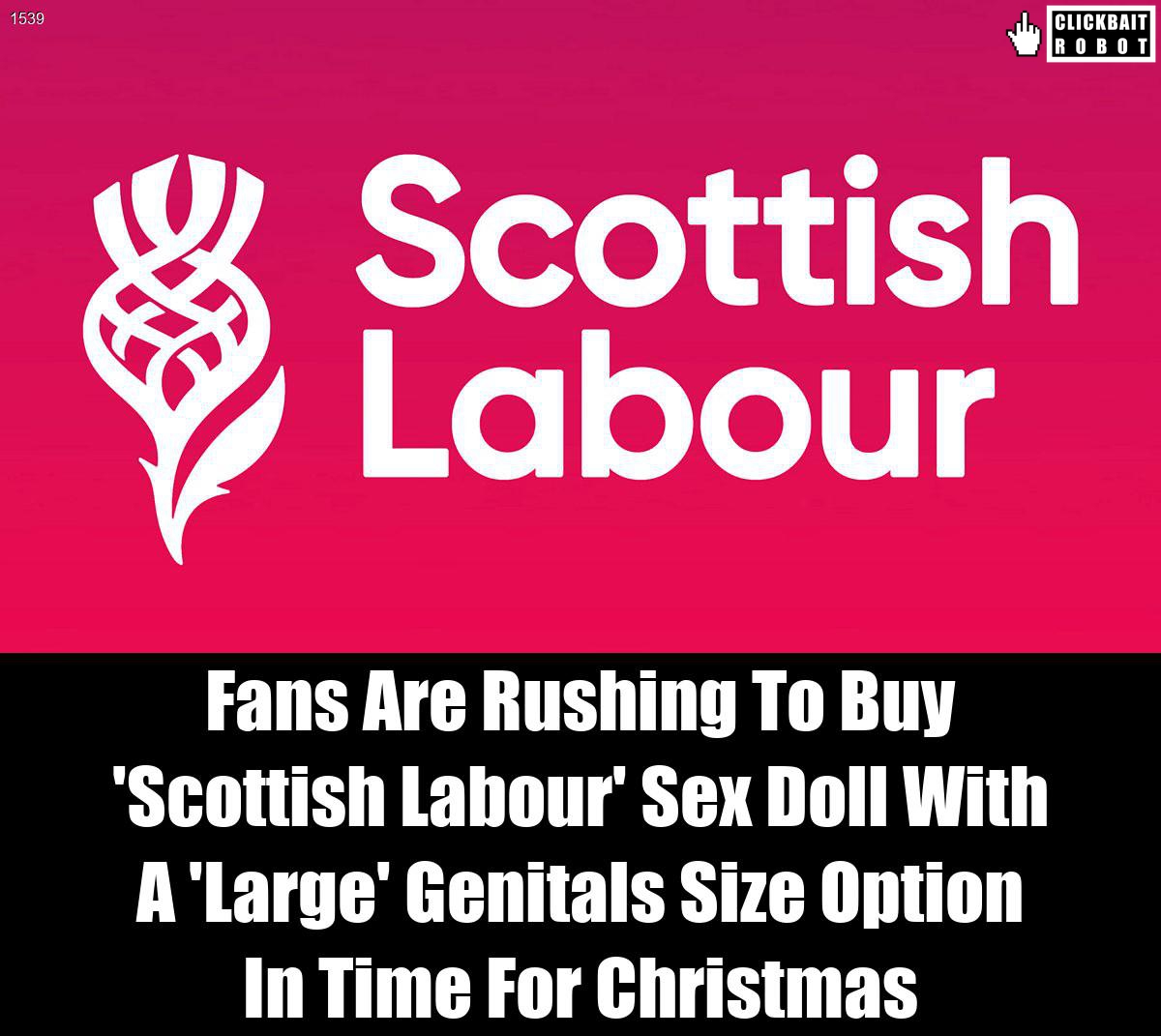 Fans Are Rushing To Buy 'Scottish Labour' Sex Doll With A 'Large' Genitals Size Option In Time For Christmas #ScottishLabour 