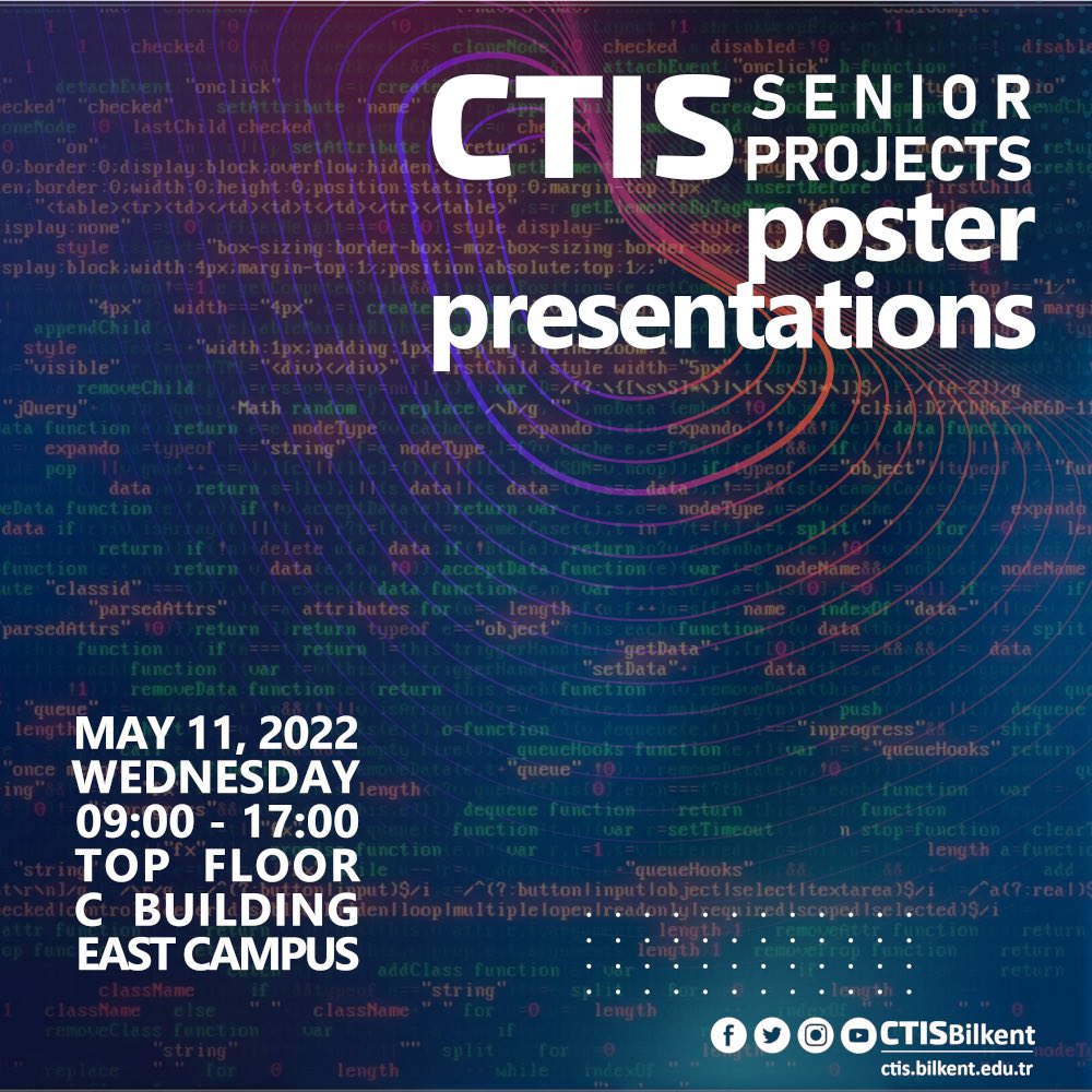 CTISBilkent's tweet photo. On Wednesday May 11th between 09:00 – 17:00, Department of Information Systems and Technologies (CTIS) will organize its annual Senior Projects Poster Day for 2022. The event will be held at CTIS Department, East Campus, C-Building, on the top floor. Everyone is invited. https://t.co/CXIlldy06g